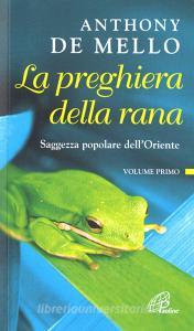 La preghiera della rana. Saggezza popolare dellOriente vol.1.pdf