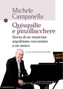 Quisquilie e pinzillacchere. Storia di un musicista napoletano raccontata a un amico.pdf
