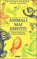 Animali mai esistiti. Piccolo dizionario di bestie fantastiche.pdf