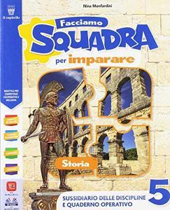 Facciamo squadra per imparare. Storia-Geografia. Ediz. Colibrì. Per la 5ª classe elementare. Con e-book. Con espansione online.pdf