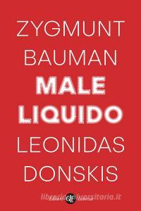 Ebook Male liquido di Zygmunt Bauman, Leonidas Donskis edito da Editori Laterza