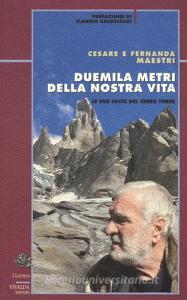 Duemila metri della nostra vita. Le due facce del Cerro Torre.pdf
