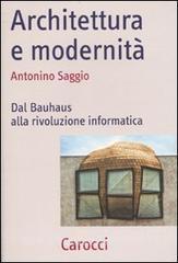 Architettura e modernità. Dal Bauhaus alla rivoluzione informatica.pdf