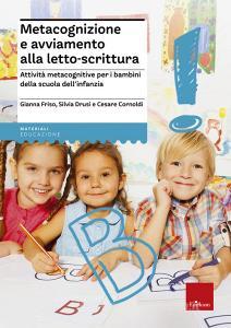 Metacognizione e avviamento alla letto-scrittura. Attività metacognitive per i bambini della scuola dellinfanzia.pdf