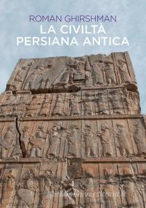 La civiltà persiana antica.pdf