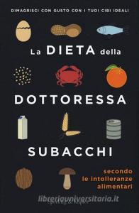 La dieta della dottoressa Subacchi secondo le intolleranze alimentari.pdf