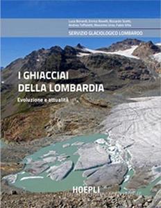 I ghiacciai della Lombardia. Evoluzione e attualità.pdf