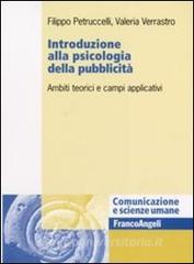 Introduzione alla psicologia della pubblicità. Ambiti teorici e campi applicativi.pdf
