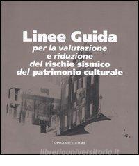 Linee guida. Per la valutazione e riduzione del rischio sismico del patrimonio culturale.pdf
