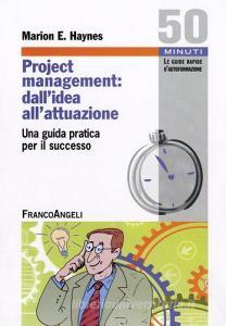Project Management: dallidea allattuazione. Una guida pratica per il successo.pdf