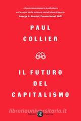 Ebook Il Futuro del capitalismo di Paul Collier edito da Editori Laterza