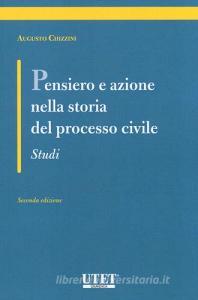 Pensiero e azione nella storia del processo civile. Studi.pdf