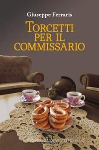 Torcetti per il commissario. Indagine ad alto tenore di zuccheri.pdf