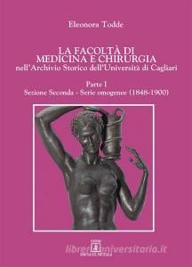La facoltà di Medicina e Chirurgia nellArchivio Storico dellUniversità di Cagliari vol.1.pdf