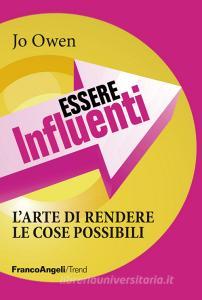 Essere influenti. Larte di rendere le cose possibili.pdf
