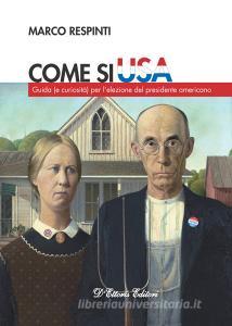 Ebook Come si USA di Marco Respinti edito da D'Ettoris Editori