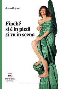Finché si è in piedi si va in scena.pdf