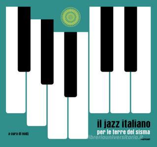 Il jazz italiano per le terre del sisma. Ediz. illustrata.pdf