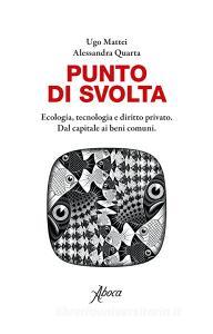 Punto di svolta. Ecologia, tecnologia e diritto privato. Dal capitale ai beni comuni.pdf