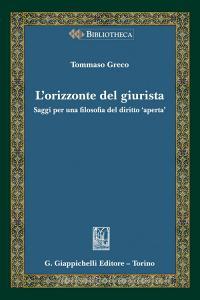 Ebook L'orizzonte del giurista - e-Book di Tommaso Greco edito da Giappichelli Editore