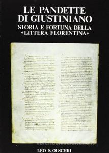 Le pandette di Giustiniano. Storia e fortuna delle «Littera florentina».pdf