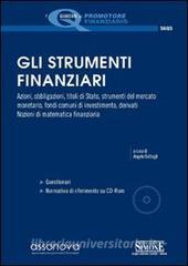 Ebook Gli strumenti finanziari. Per la prova valutativa dell'abilitazione a promotore finanziario edito da Edizioni Giuridiche Simone