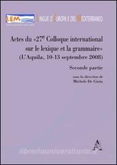 Actes du 27e Colloque international sur le lexique et la grammaire (LAquila 10-13 septembre 2008). Parte seconda. Ediz. francese e inglese.pdf