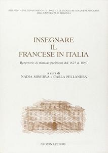 Insegnare il francese in Italia. Repertorio di manuali pubblicati dal 1625 al 1860.pdf