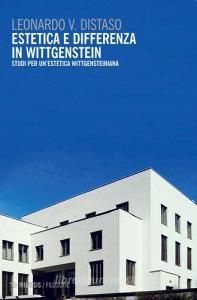 Estetica e differenza in Wittgenstein. Studi per unestetica wittgensteiniana.pdf