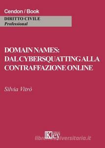 Domain names: dal cybersquatting alla contraffazione online.pdf