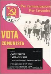 Comunisti immaginari. Tutto quello che cè da sapere sul PCI.pdf