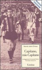 Capitano, mio capitano. La leggenda di Armando Picchi, livornese nerazzurro.pdf