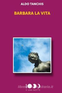 Ebook Barbara La Vita di Aldo Tanchis edito da Youcanprint