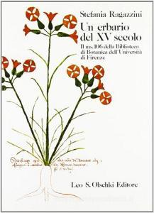 Un erbario del XV secolo. Il ms. 106 della Biblioteca di botanica dellUniversità di Firenze.pdf