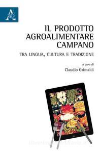 Il prodotto agroalimentare campano. Tra lingua, cultura e tradizione.pdf