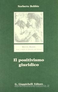Il positivismo giuridico. Lezioni di filosofia del diritto.pdf
