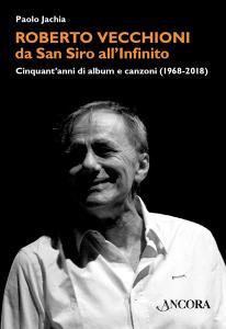 Ebook Roberto Vecchioni, da San Siro all'Infinito di Jachia Paolo edito da Ancora
