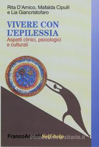 Vivere con lepilessia. Aspetti clinici, psicologici e culturali.pdf