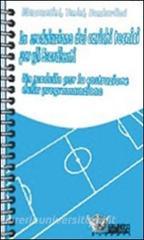 Il controllo di palla. 60 esercizi per lo sviluppo ed il miglioramento delle abilità tecniche individuali. Con DVD.pdf