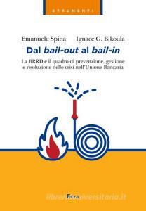 Dal bail-out al bail-in. La BRRD e il quadro di prevenzione, gestione e risoluzione delle crisi nellUnione Bancaria.pdf