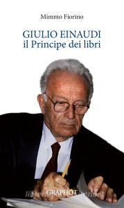 Giulio Einaudi, il principe dei libri.pdf