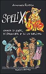 Spelix. Storia di gatti, di stranieri e di un delitto.pdf