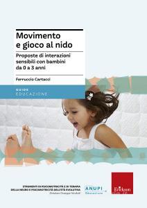 Movimento e gioco al nido. Proposte di interazioni sensibili con bambini da 0 a 3 anni.pdf