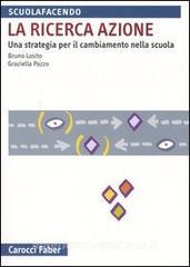 La ricerca azione. Una strategia per il cambiamento nella scuola.pdf