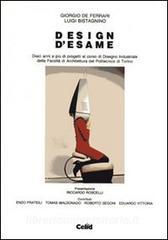 Design desame. Dieci anni e più di progetti al corso di disegno industriale della Facoltà di architettura del Politecnico di Torino.pdf