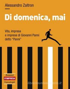 Di domenica, mai. Vita, impresa e imprese di Giovanni Panni detto «Panni».pdf
