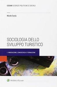 Manuale di sociologia dello sviluppo turistico vol.1.pdf