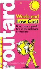 Week-end Low Cost. Dove, come e quando fare un finesettimana economico!.pdf