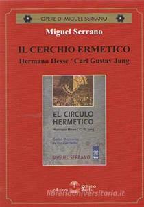 Il cerchio ermetico. Hermann Hesse-Carl Gustav Jung.pdf