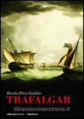 Libro Ebook Trafalgar di Pérez Galdós Benito di La Nuova Frontiera